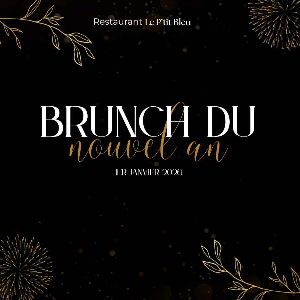 Pour le jour de l’an, c’est Brunch au P’tit Bleu